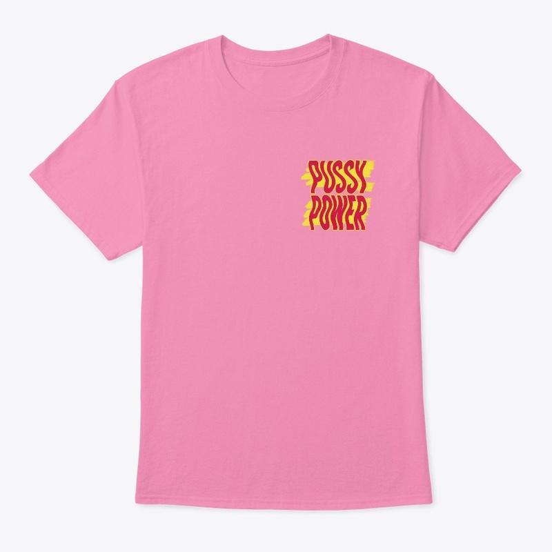 Pussy Power Tee